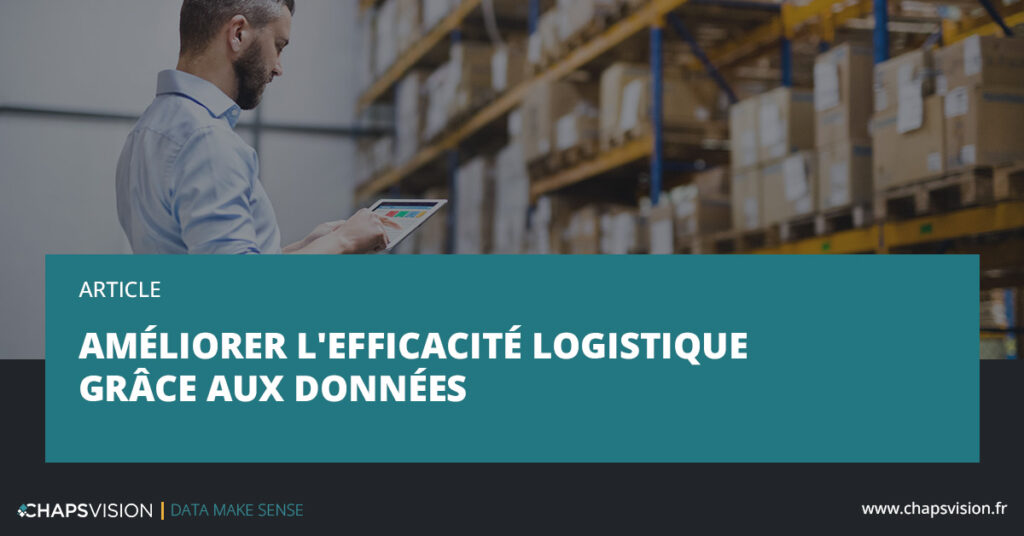 Améliorer l'efficacité logistique grâce aux données